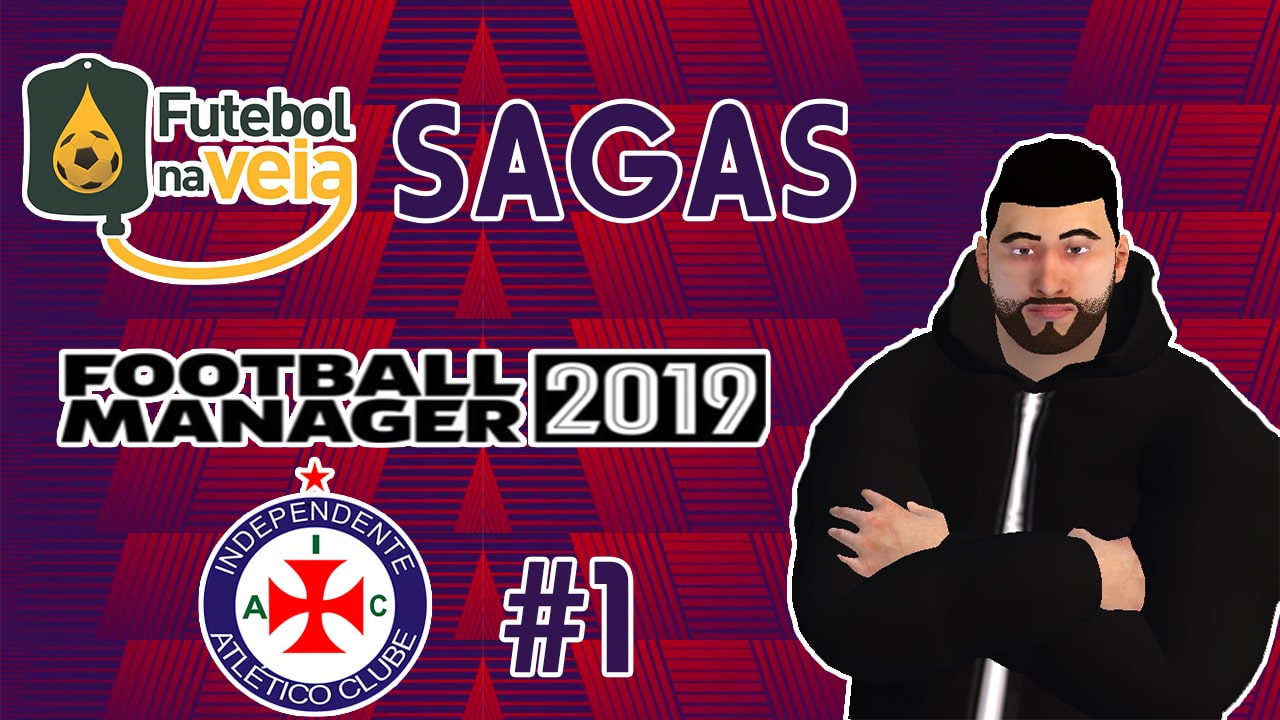 FNV Sagas #1 &ndash; Levando o Par&aacute; &agrave; gl&oacute;ria no Football Manager