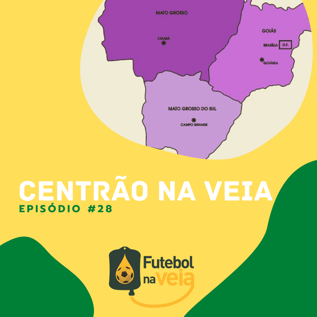 Centr&atilde;o na Veia #28: movimenta&ccedil;&otilde;es do mercado da bola, time testado positivo para a covid-19, classifica&ccedil;&otilde;es dos principais clubes do Centro-Oeste brasileiro e muito mais!