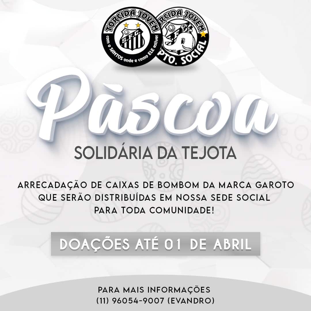 Torcida Jovem do Santos lan&ccedil;a campanha para p&aacute;scoa solid&aacute;ria