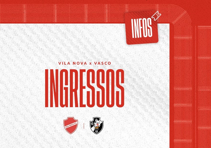 Vila Nova x Vasco: ingressos estão à venda