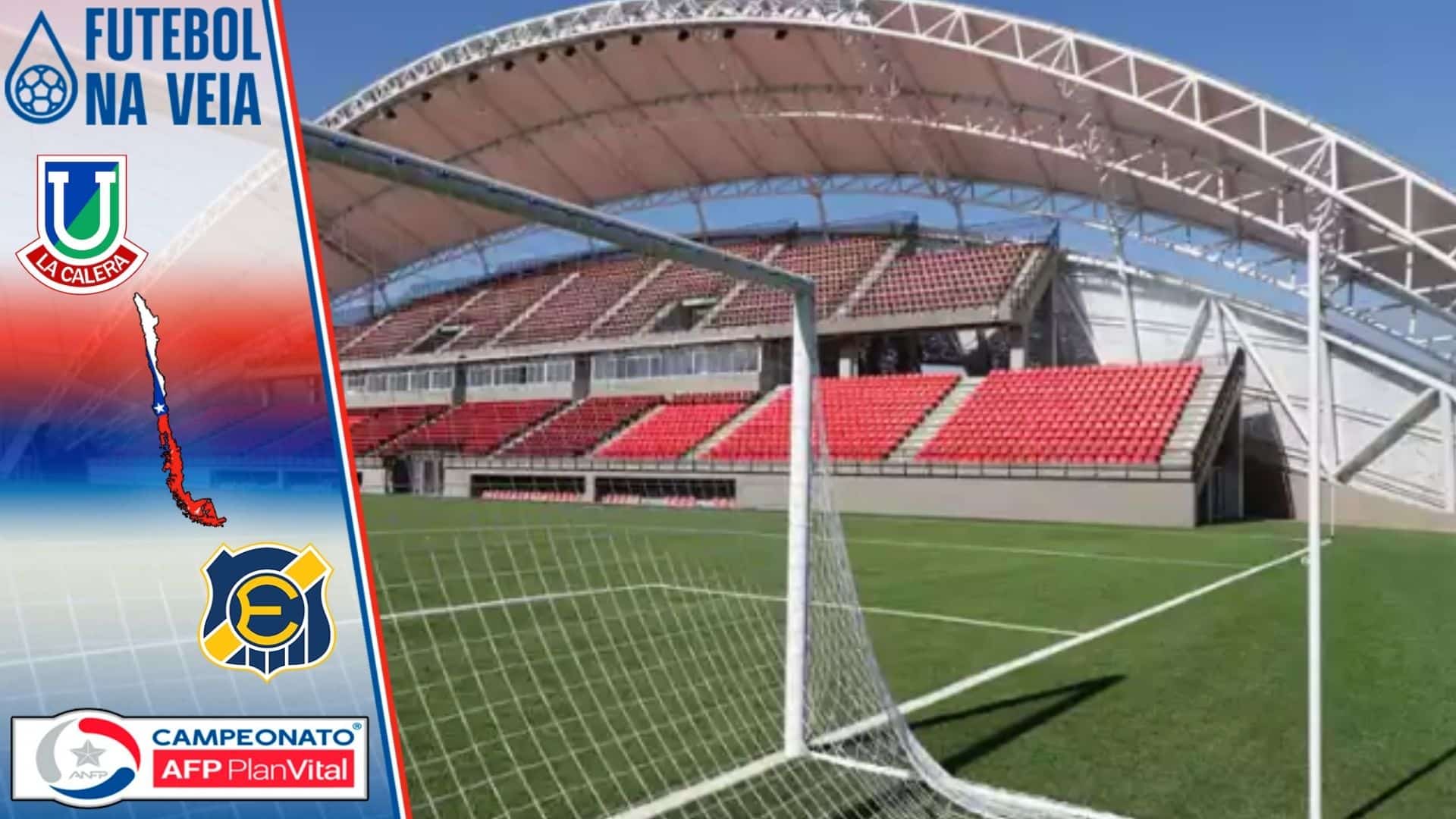 Uni&oacute;n La Calera x Everton &ndash; Progn&oacute;stico e palpite &ndash; 25/02 &ndash; Campeonato Chileno 2022