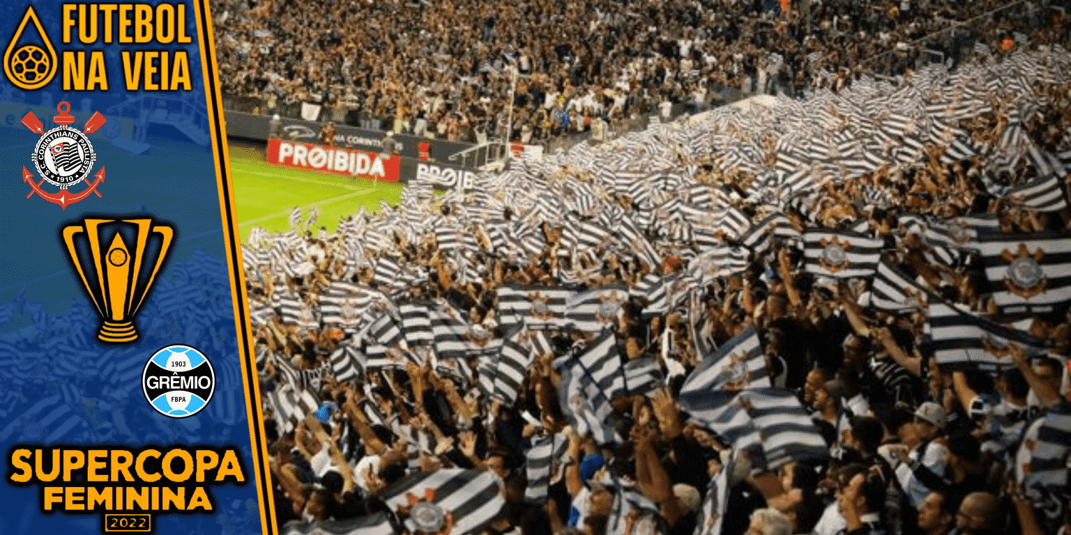 Corinthians x Grêmio – Prognóstico e palpite – 13/02 – Supercopa Feminina 2022