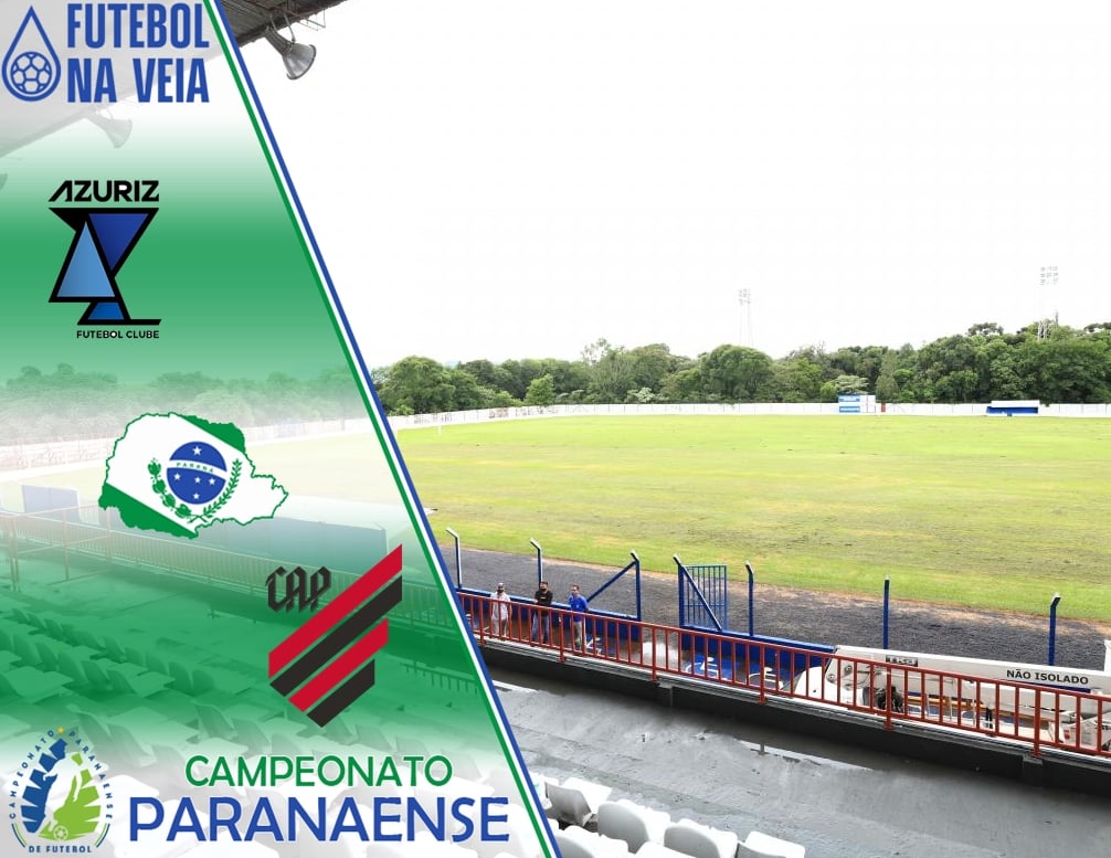 Azuriz x Athletico-PR &ndash; Progn&oacute;stico & Palpite &ndash; 13/02 &ndash; Campeonato Paranaense 2022