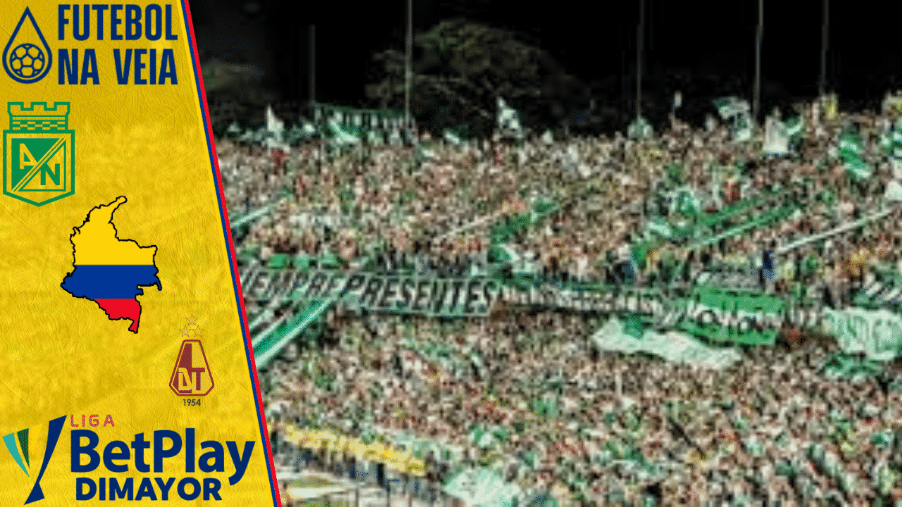 Atl&eacute;tico Nacional x Tolima &ndash; Progn&oacute;stico e Palpite &ndash; 03/02 &ndash; Colombiano 2022