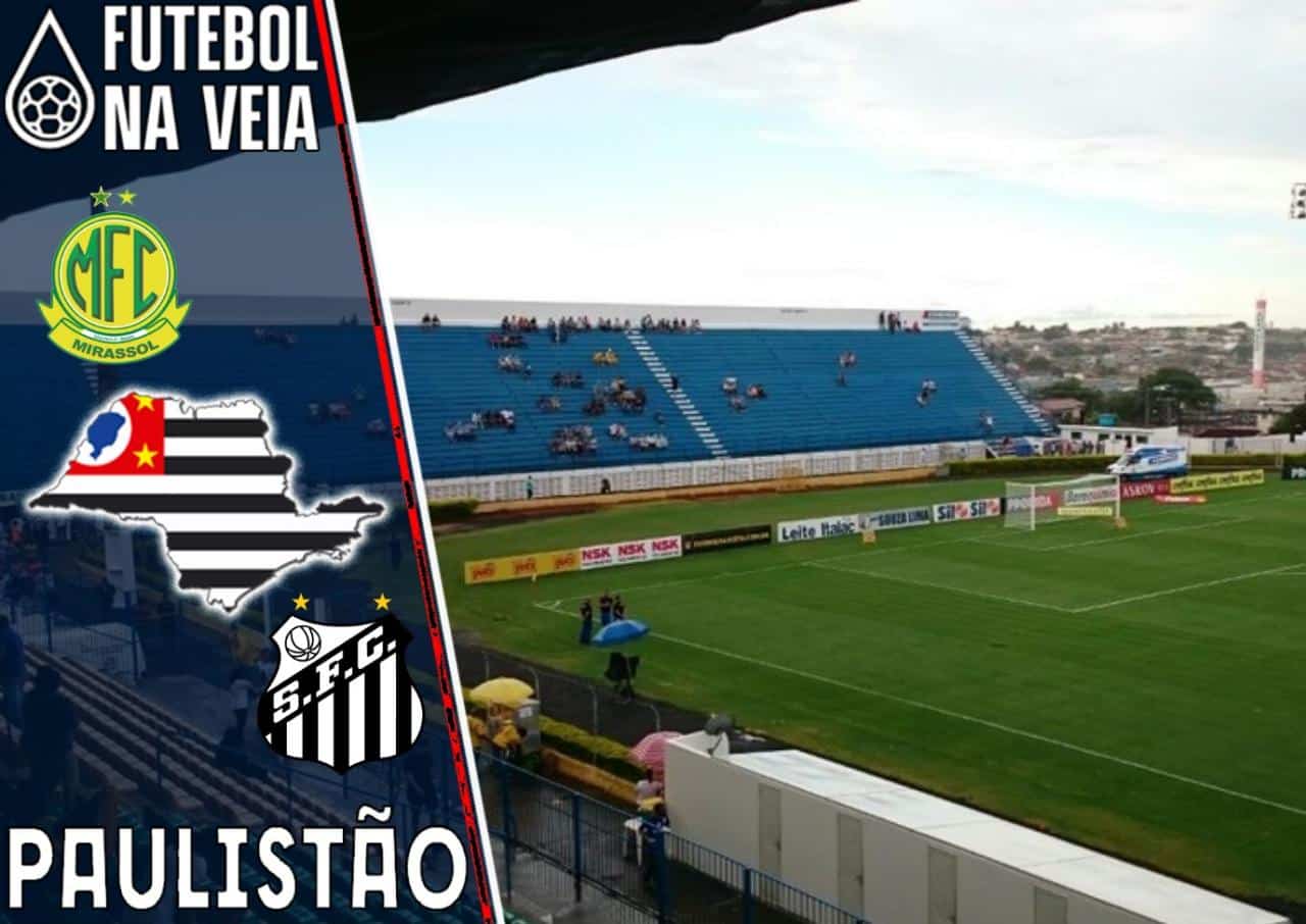 Mirassol x Santos – Prognóstico e Palpite – 17/02 – Campeonato Paulista 2022