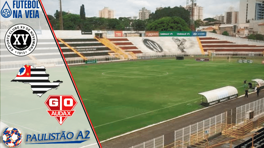 XV de Piracicaba x Audax &ndash; Progn&oacute;stico & Palpite &ndash; 05/02