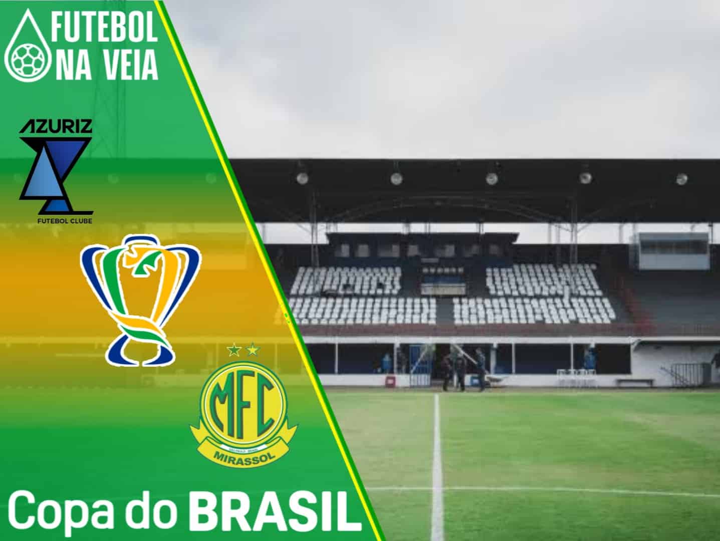 Azuriz x Mirassol &ndash; Progn&oacute;stico e Palpite &ndash; 09/03 &ndash; Copa do Brasil 2022