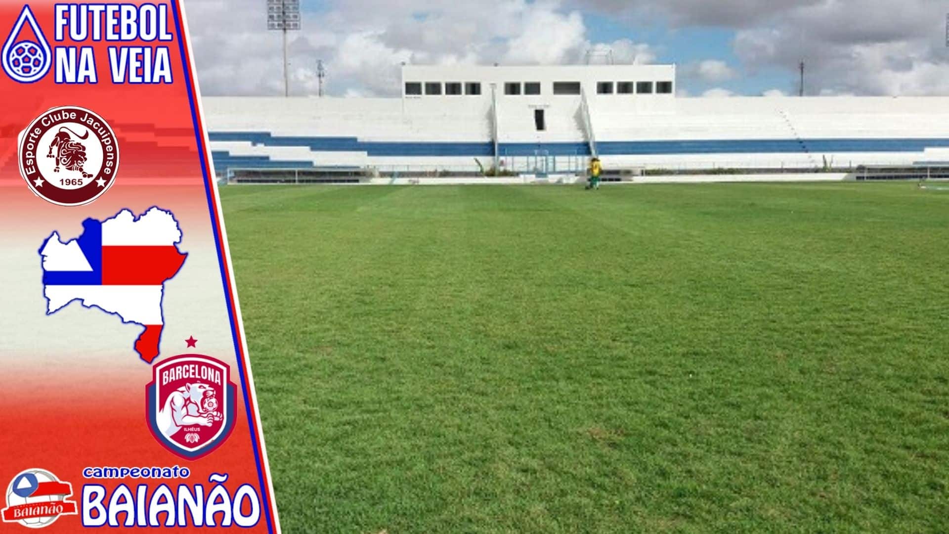 JACU&Iacute;PENSE X BARCELONA-BA &ndash; PROGN&Oacute;STICO E PALPITE &ndash; 30/03 &ndash; 2&ordf; SEMIFINAL DO CAMPEONATO BAIANO 2022