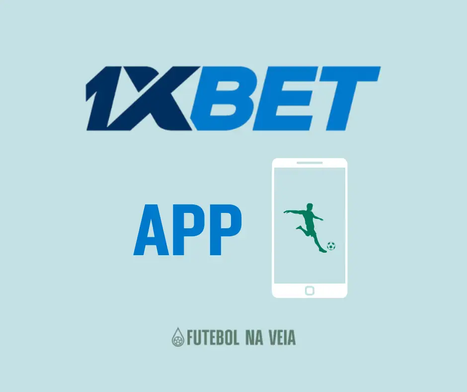 1xBet App: Tudo sobre a vers&atilde;o m&oacute;vel da operadora em 2026
