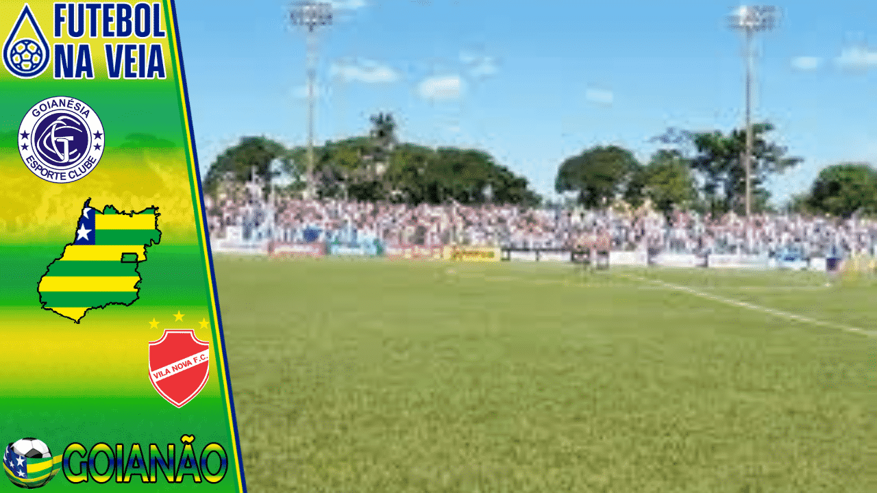 Goian&eacute;sia x Vila Nova &ndash; Progn&oacute;stico e Palpite &ndash; 09/03 &ndash; Campeonato Goiano 2022