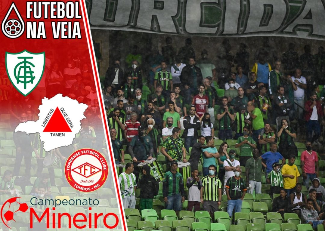 Am&eacute;rica-MG x Tombense &ndash; Progn&oacute;stico & Palpite &ndash; 19/03 &ndash; Campeonato Mineiro 2022