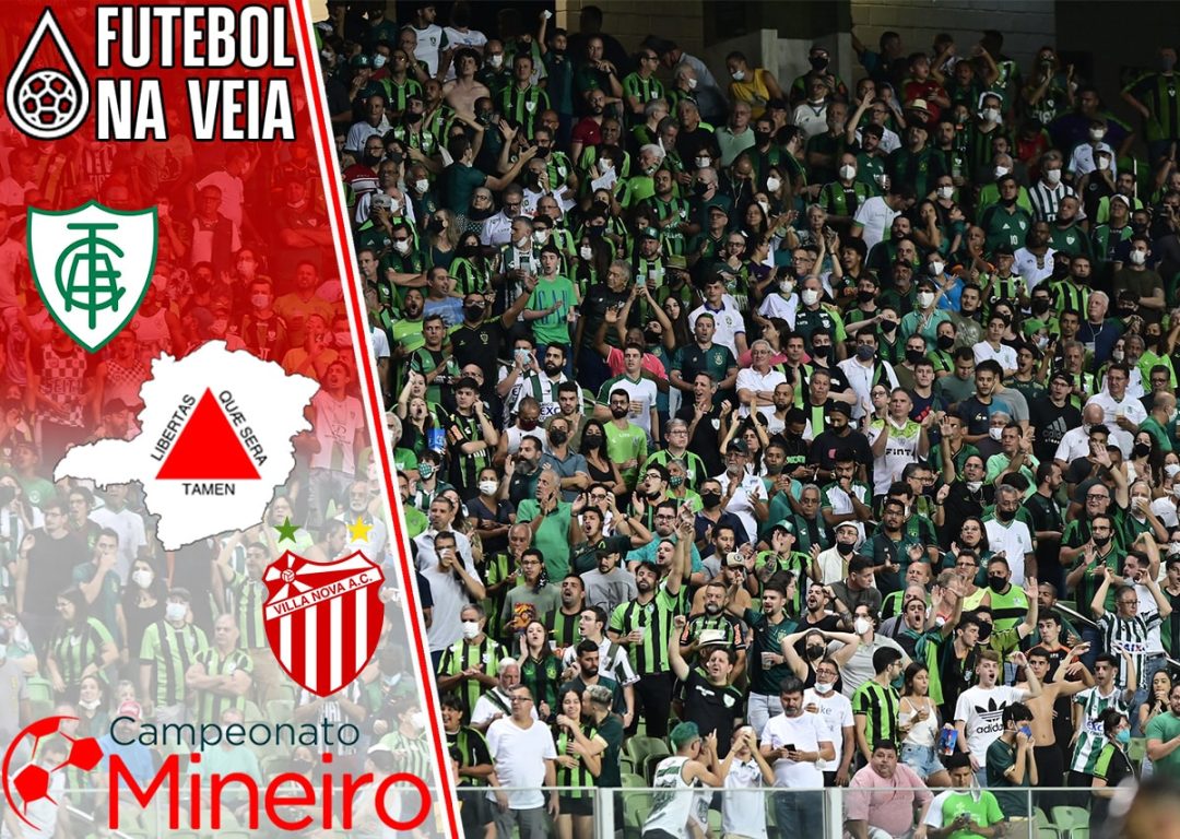 Am&eacute;rica-MG x Villa Nova &ndash; Progn&oacute;stico & Palpite &ndash; 05/03 &ndash; Campeonato Mineiro 2022