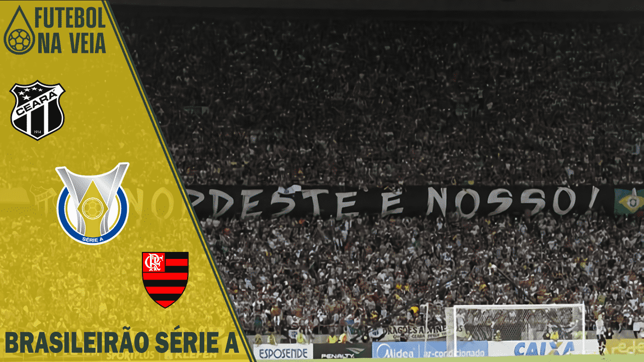 Palpites Ceará x Flamengo – 14/05 – Brasileirão Série A 2022