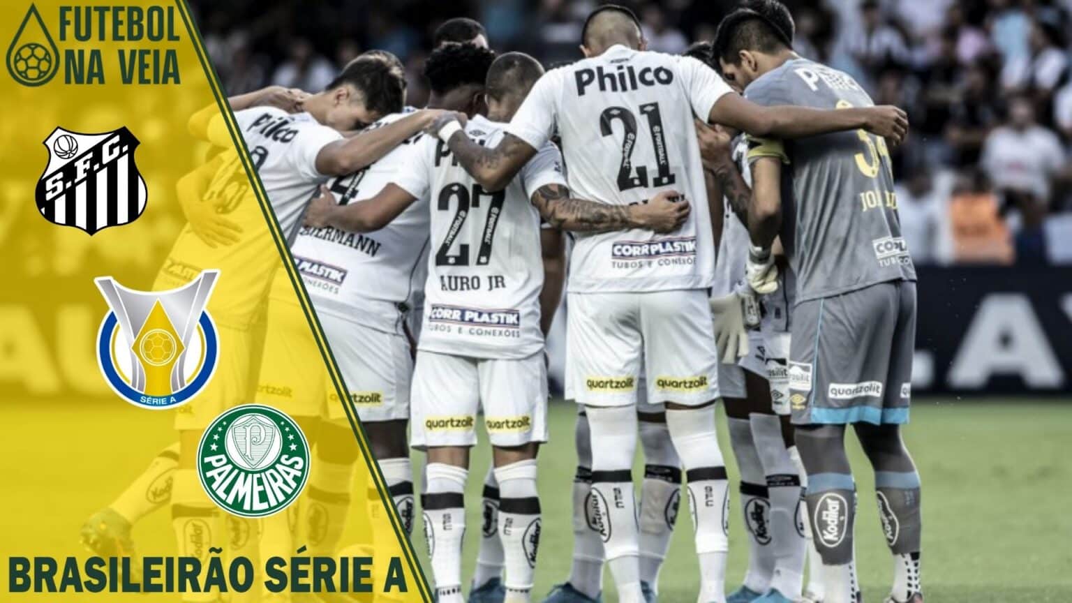 Palpites Santos x Palmeiras &ndash; 29/05 &ndash; Brasileir&atilde;o S&eacute;rie A 2022