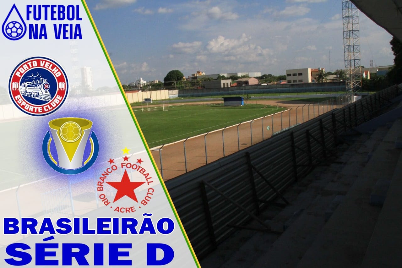 Palpites Porto Velho x Rio Branco &ndash; 28/05 &ndash; Brasileir&atilde;o S&eacute;rie D