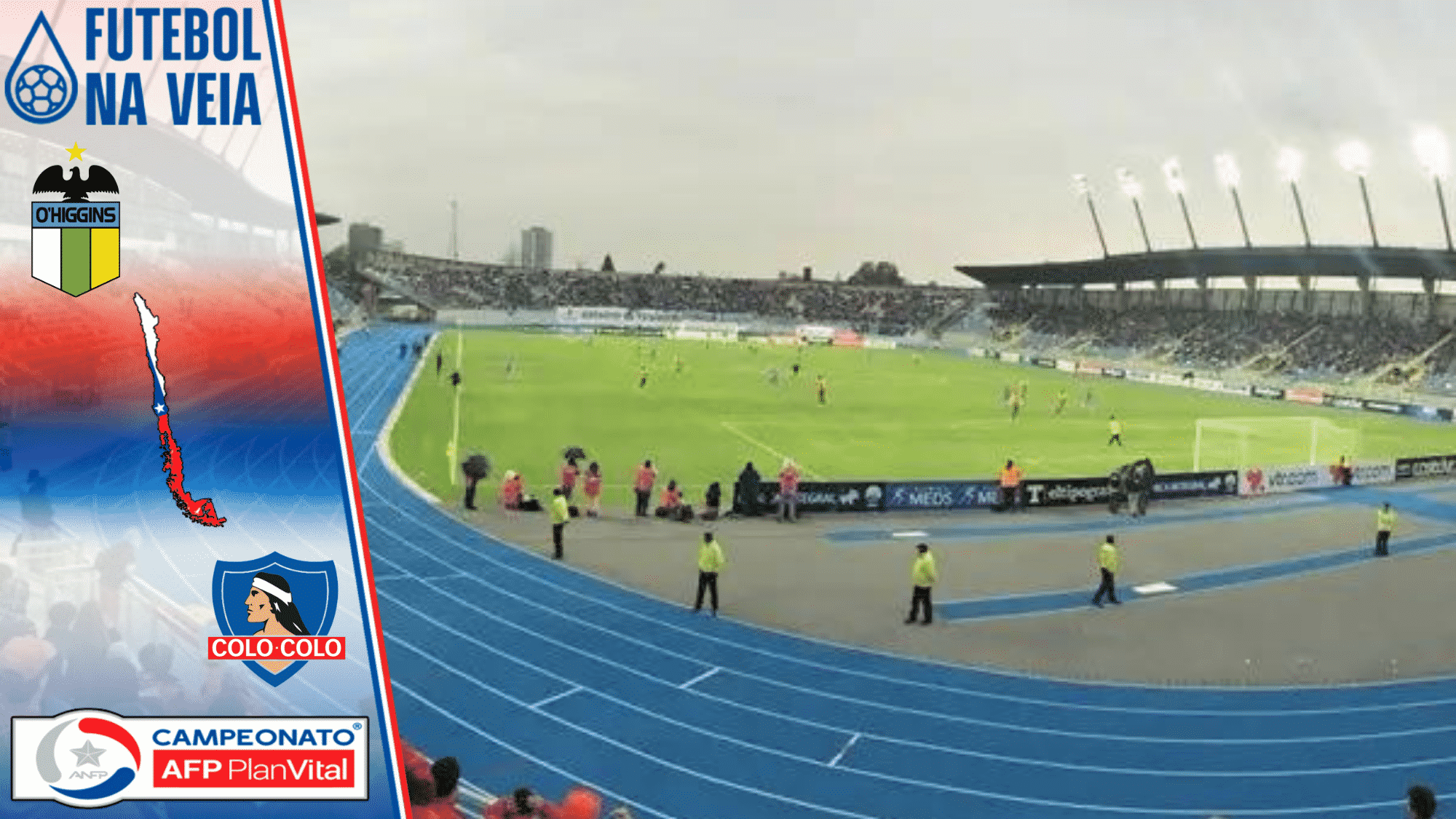 Palpites O&rsquo;Higgins x Colo Colo &ndash; 22/05 &ndash; Campeonato Chileno