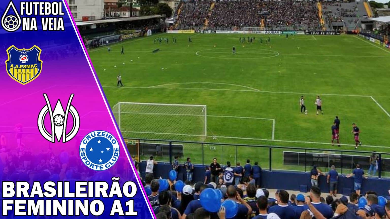 ESMAC x Cruzeiro &ndash; 19/06 &ndash; Brasileir&atilde;o Feminino A1 2022