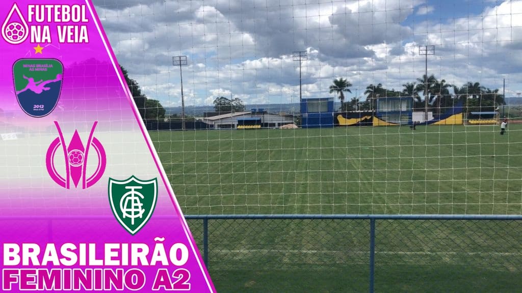 Palpites Minas Bras&iacute;lia x Am&eacute;rica-MG &ndash; 02/07 &ndash; Brasileir&atilde;o Feminino A2 2022