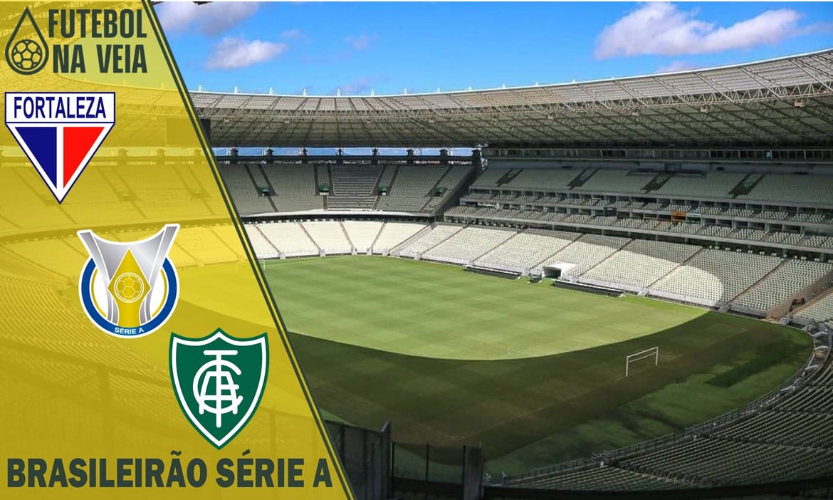 Palpites Fortaleza x América-MG – 19/06 – Brasileirão Série A 2022