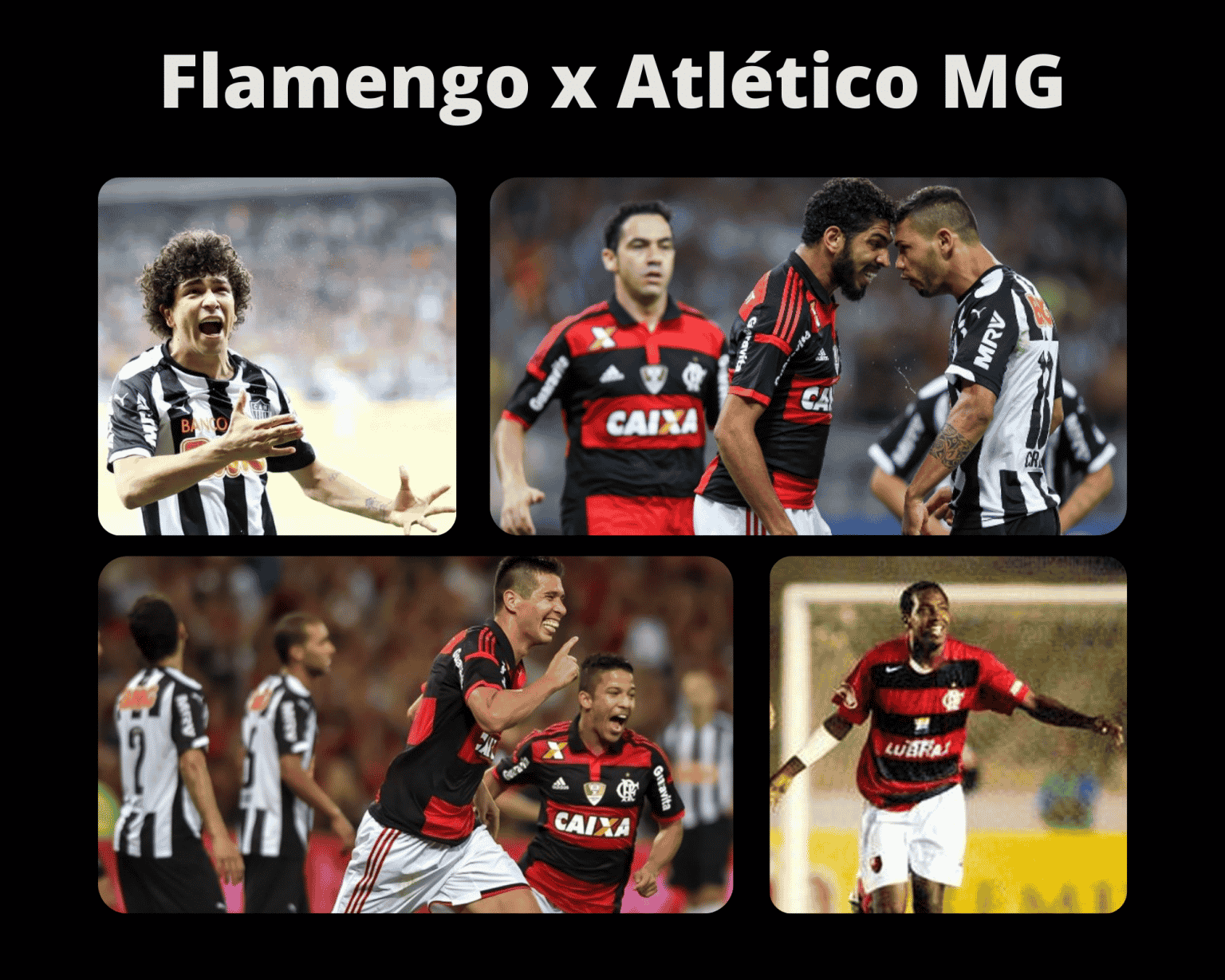 Top 4 duelos entre Flamengo x Atlético-MG pela Copa do Brasil