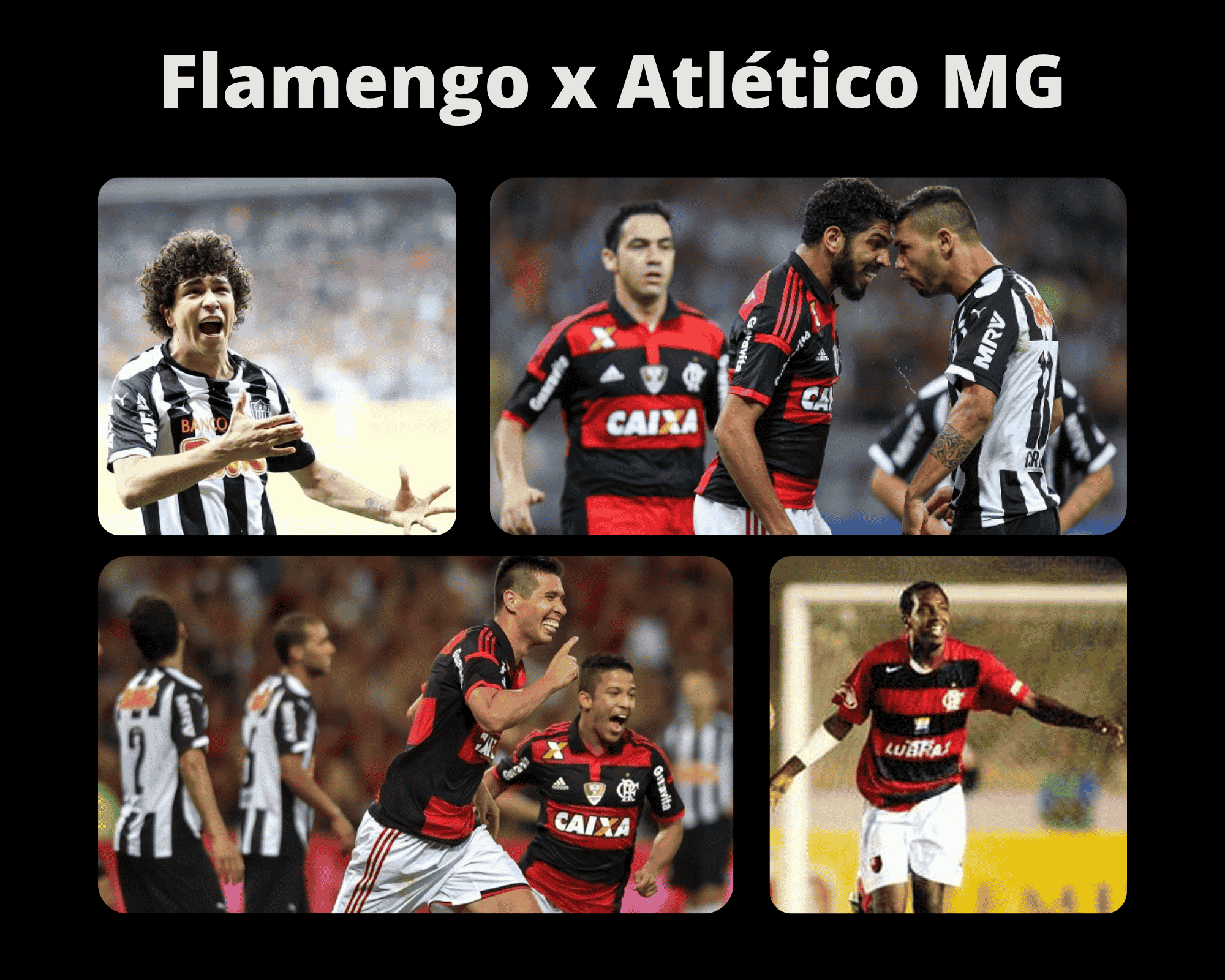 Top 4 duelos entre Flamengo x Atlético-MG pela Copa do Brasil