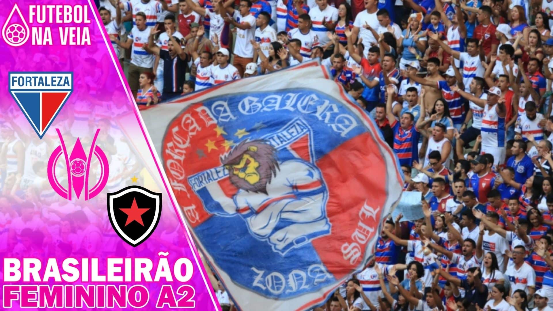 Palpites Fortaleza x Botafogo-PB &ndash; Brasileir&atilde;o Feminino A2 2022