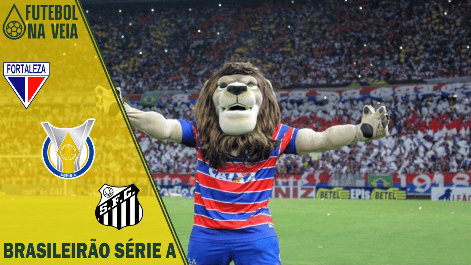 Palpites Fortaleza x Santos &ndash; 21/07 &ndash; Brasileir&atilde;o S&eacute;rie A 2022