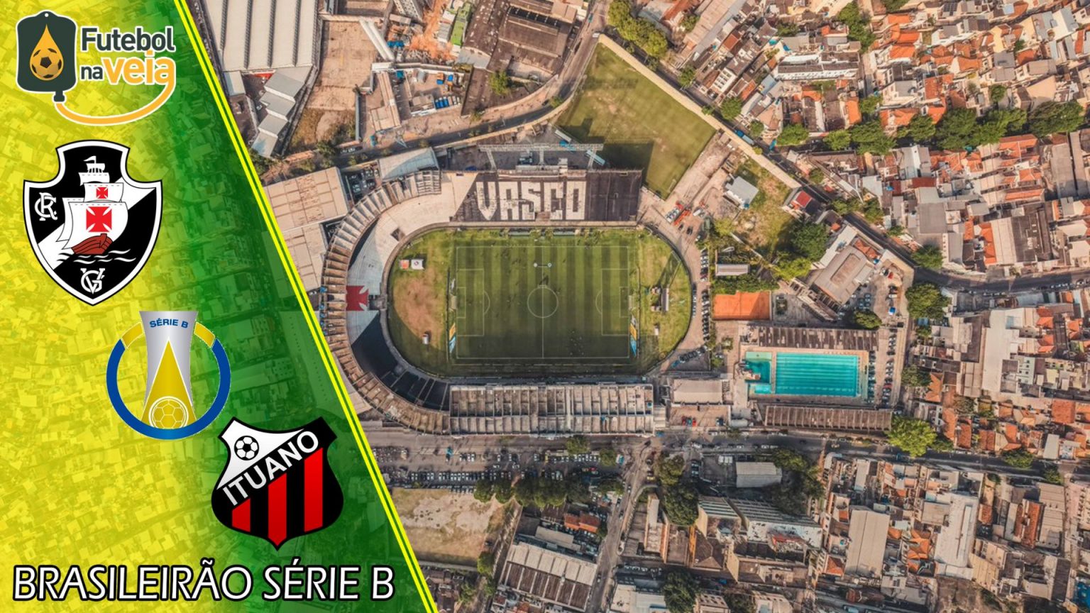 Palpites Vasco x Ituano &ndash; 19/07 &ndash; Brasileir&atilde;o S&eacute;rie B