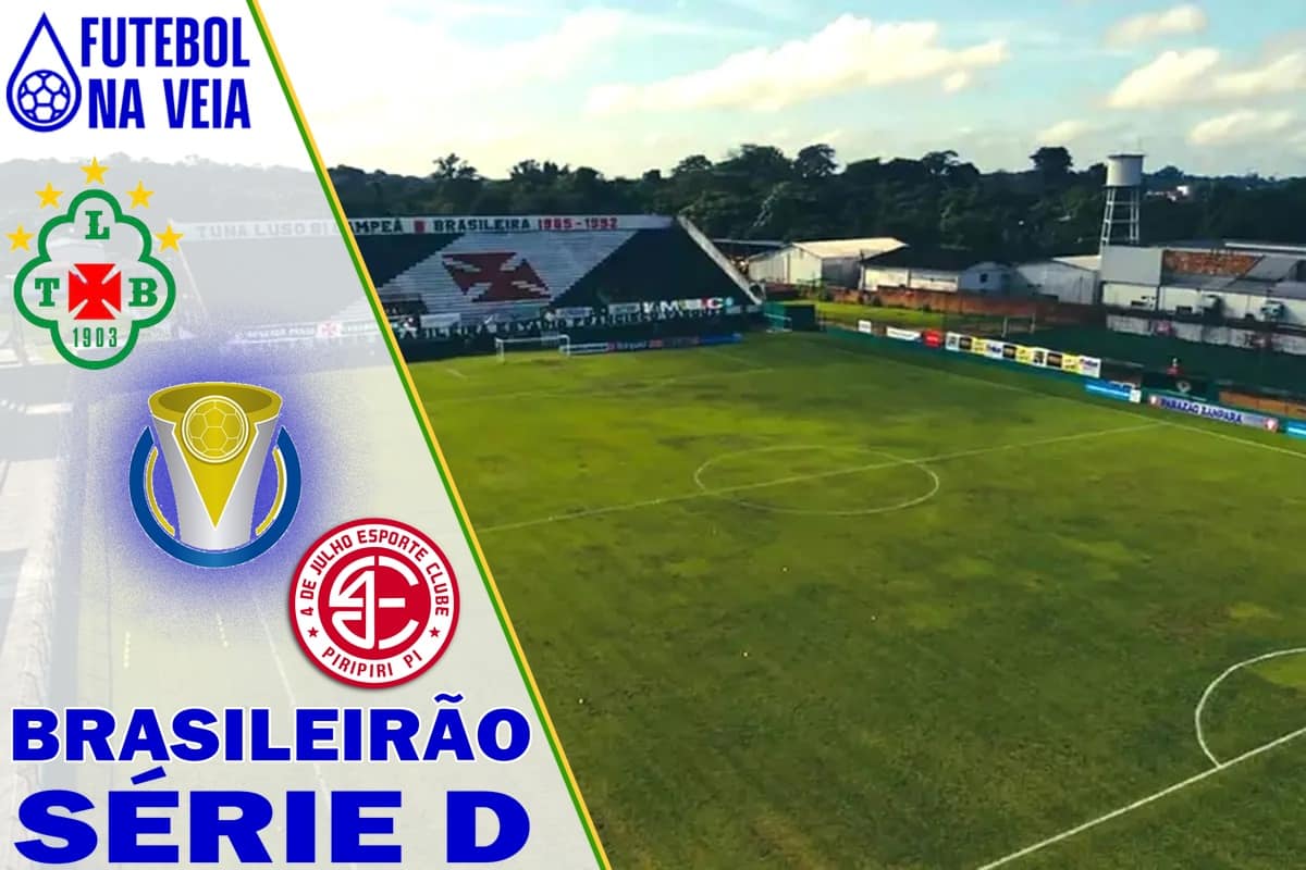 Palpites Tuna Luso x 4 de Julho &ndash; 02/07&ndash; Brasileir&atilde;o S&eacute;rie D 2022