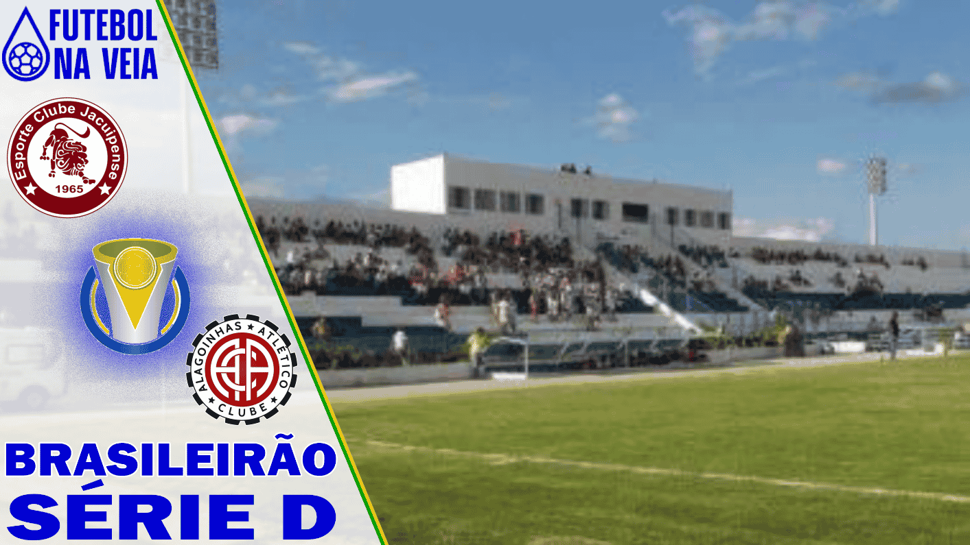 Palpites Jacuipense x Atl&eacute;tico Alagoinhas &ndash; 03/07 &ndash; Brasileir&atilde;o S&eacute;rie D 2022