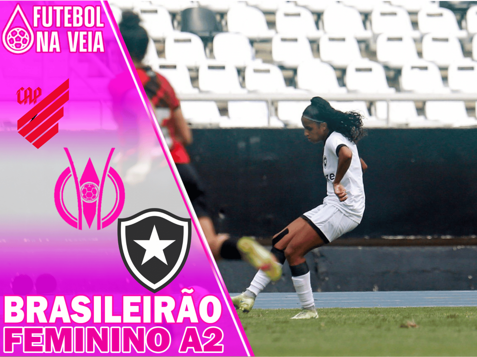 Palpites Athletico-PR x Botafogo &ndash; 13/08 &ndash; Brasileir&atilde;o Feminino S&eacute;rie A2 2022