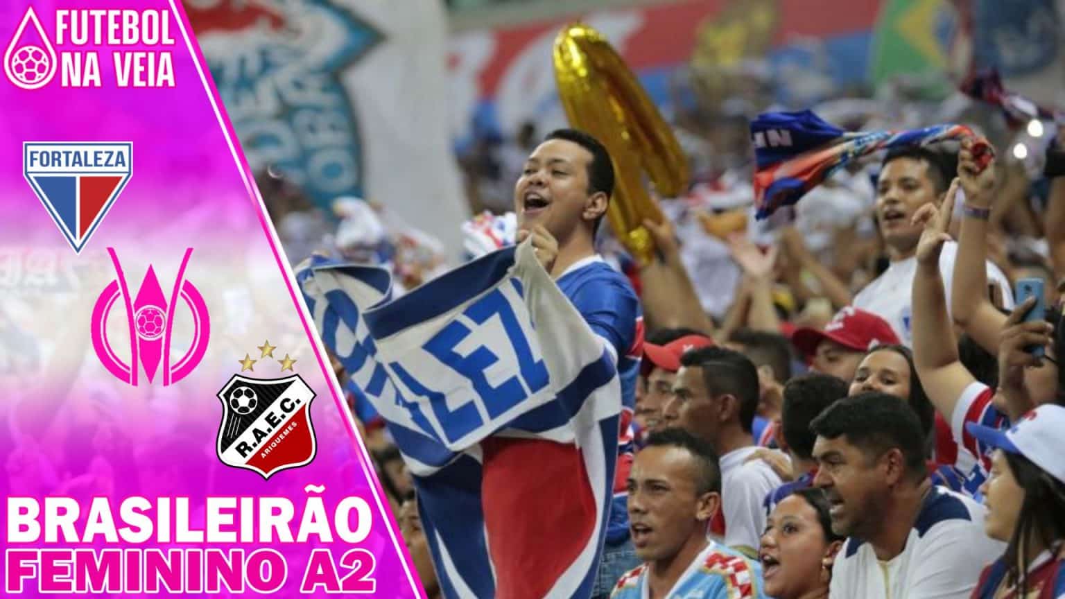 Palpites Fortaleza x Real Ariquemes &ndash; 06/08 &ndash; Brasileir&atilde;o Feminino A2 2022