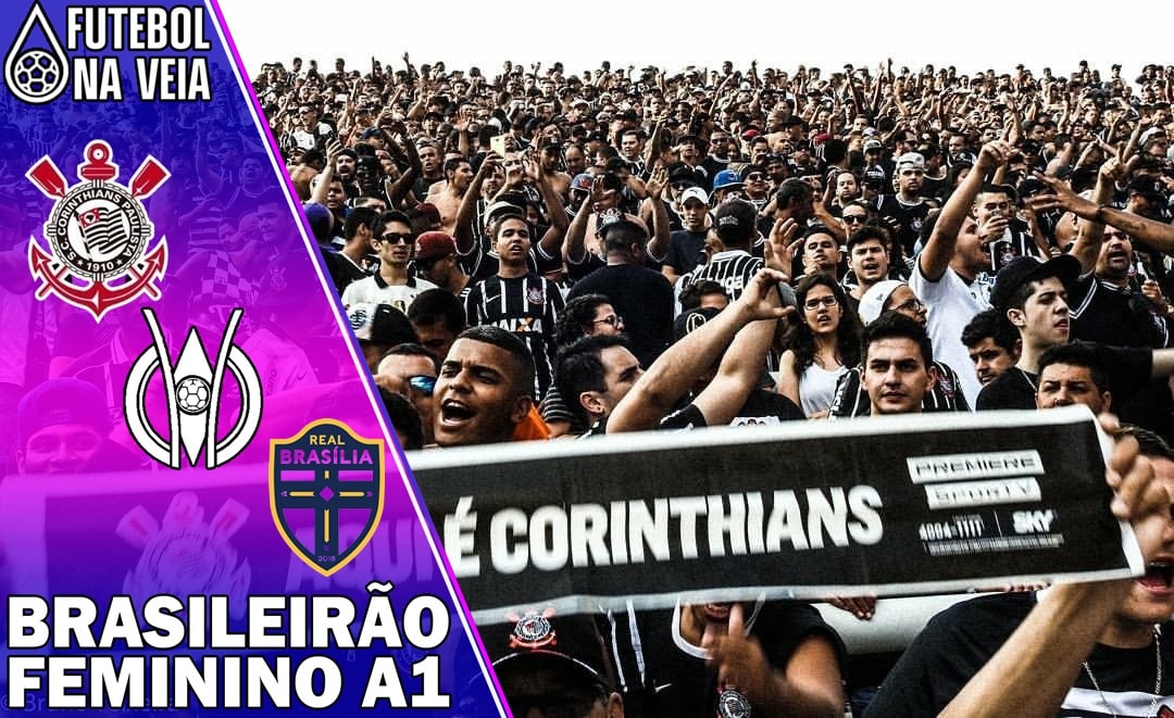 Palpites Corinthians x Real Bras&iacute;lia &ndash; 21/08 &ndash; Brasileir&atilde;o Feminino A1 2022