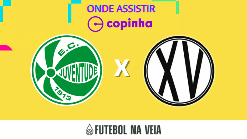 XV de Piracicaba x Juventude ao vivo e online:onde assistir, hor&aacute;rio e escala&ccedil;&atilde;o na Copinha 2023
