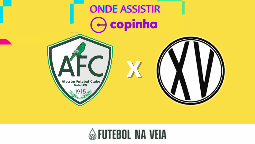 Alecrim x XV de Piracicaba ao vivo e online: onde assistir, hor&aacute;rio e escala&ccedil;&atilde;o na Copinha 2023