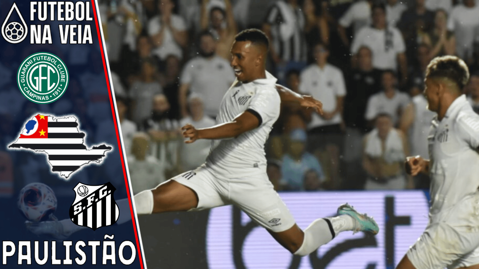 Guarani x Santos Ao Vivo E Online: Onde Assistir, Hor&aacute;rio E Escala&ccedil;&atilde;o No Campeonato Paulista 2023