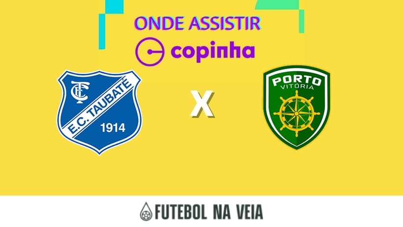Taubaté x Porto Vitória ao vivo e online: onde assistir, horário e escalação na Copinha 2023