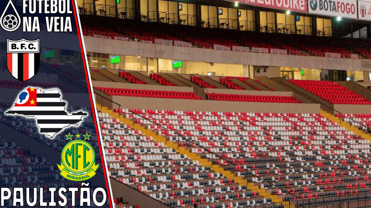 Botafogo-SP x Mirassol ao vivo e online: onde assistir, horário e escalação no Paulistão 2023