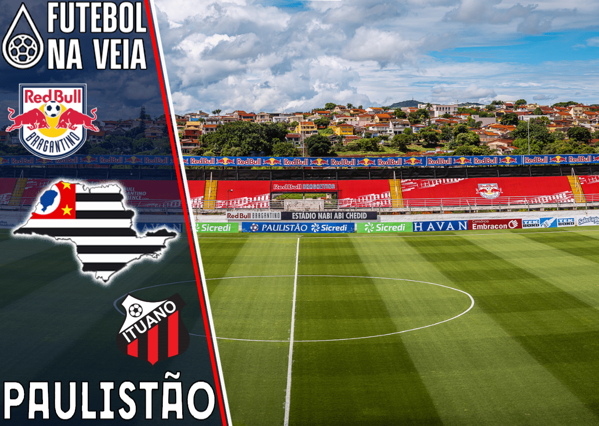Palpite Red Bull Bragantino x Ituano &ndash; 25/02 &ndash; Campeonato Paulista 2023