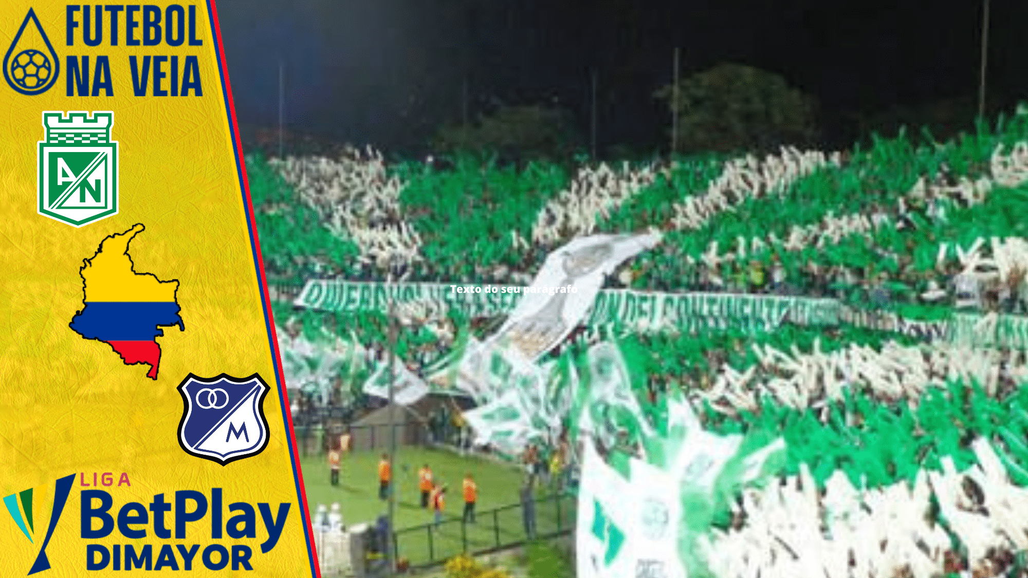 Palpite Atl&eacute;tico Nacional x Millonarios 11/03 &ndash; Campeonato Colombiano 2023