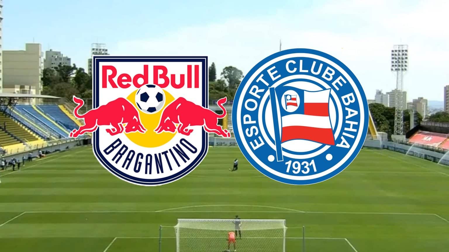 Red Bull Bragantino x Bahia ao vivo e online: onde assistir, hor&aacute;rio e escala&ccedil;&atilde;o no Brasileir&atilde;o S&eacute;rie A 2023