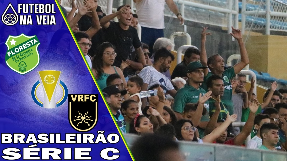 Palpite Floresta x Volta Redonda – 06/05 – Brasileirão Série C 2023