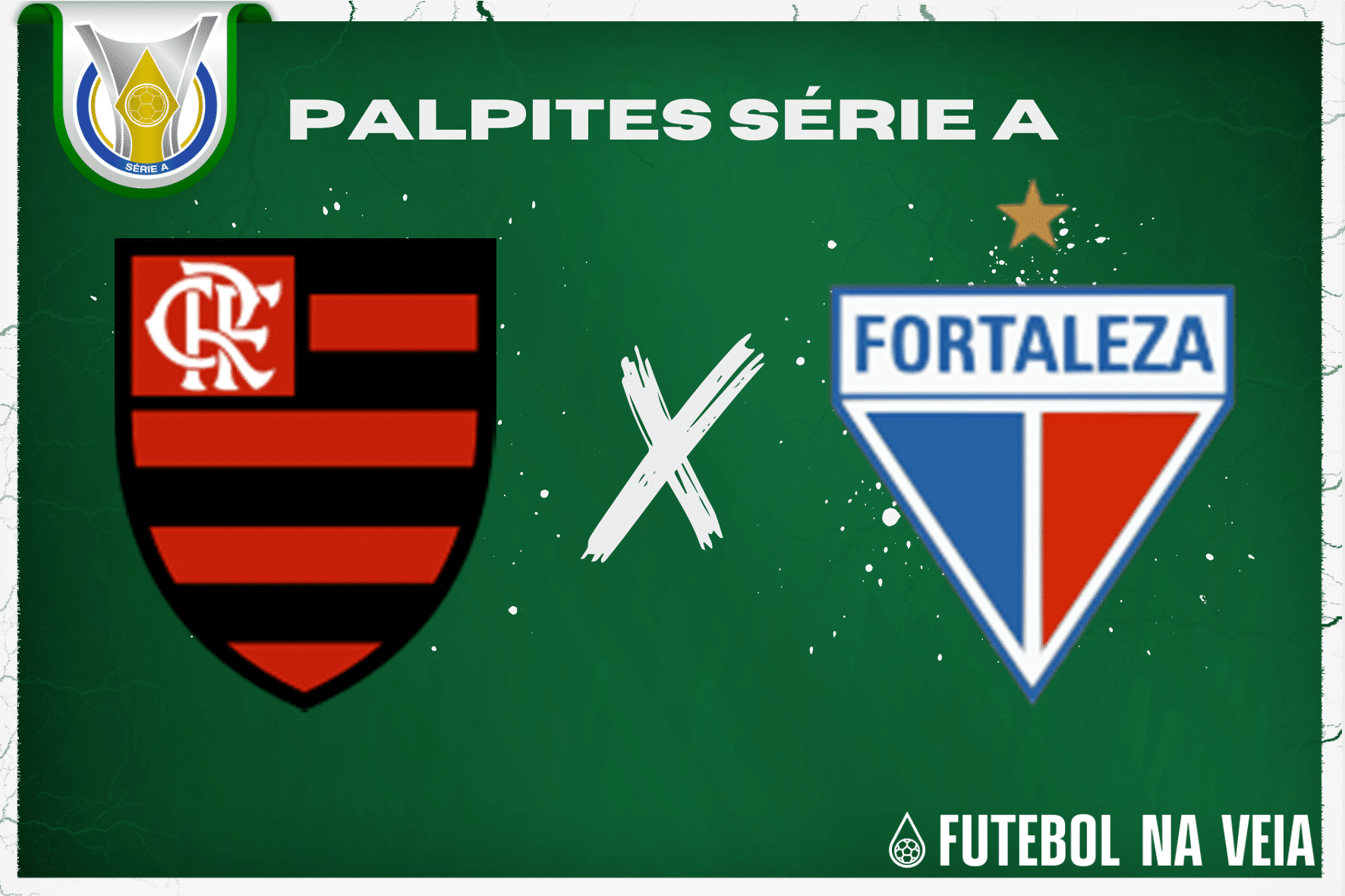 Palpite Flamengo x Fortaleza &ndash; 01/07 &ndash; Brasileir&atilde;o S&eacute;rie A 2023