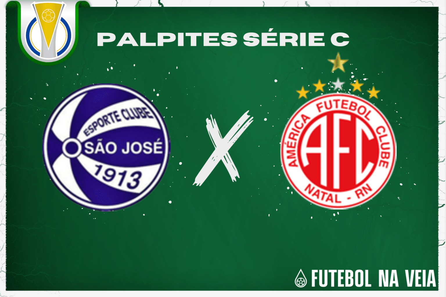 Palpite S&atilde;o Jos&eacute; x Am&eacute;rica-RN &ndash; 03/07 &ndash; Brasileir&atilde;o S&eacute;rie C 2023