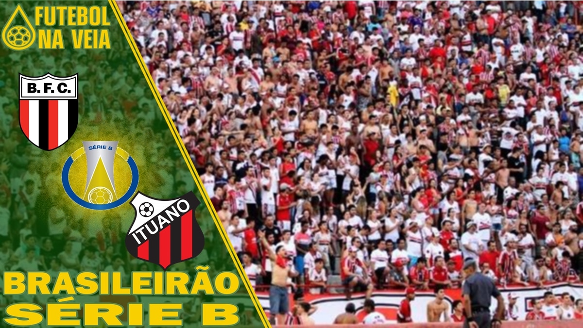 Palpite Botafogo-SP x Ituano &ndash; 06/06 &ndash; Brasileir&atilde;o S&eacute;rie B 2023