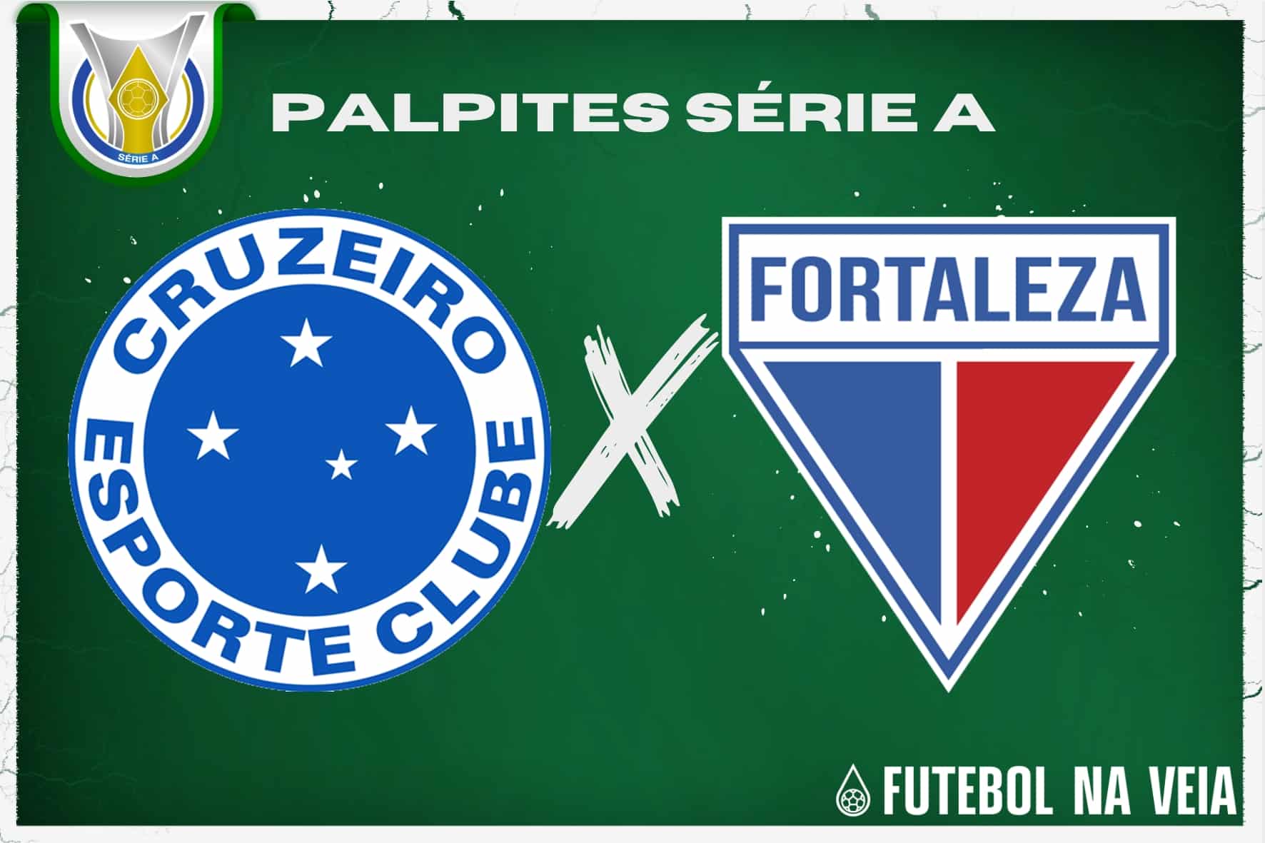 Palpite Cruzeiro x Fortaleza &ndash; 21/06 &ndash; Brasileir&atilde;o S&eacute;rie A 2023