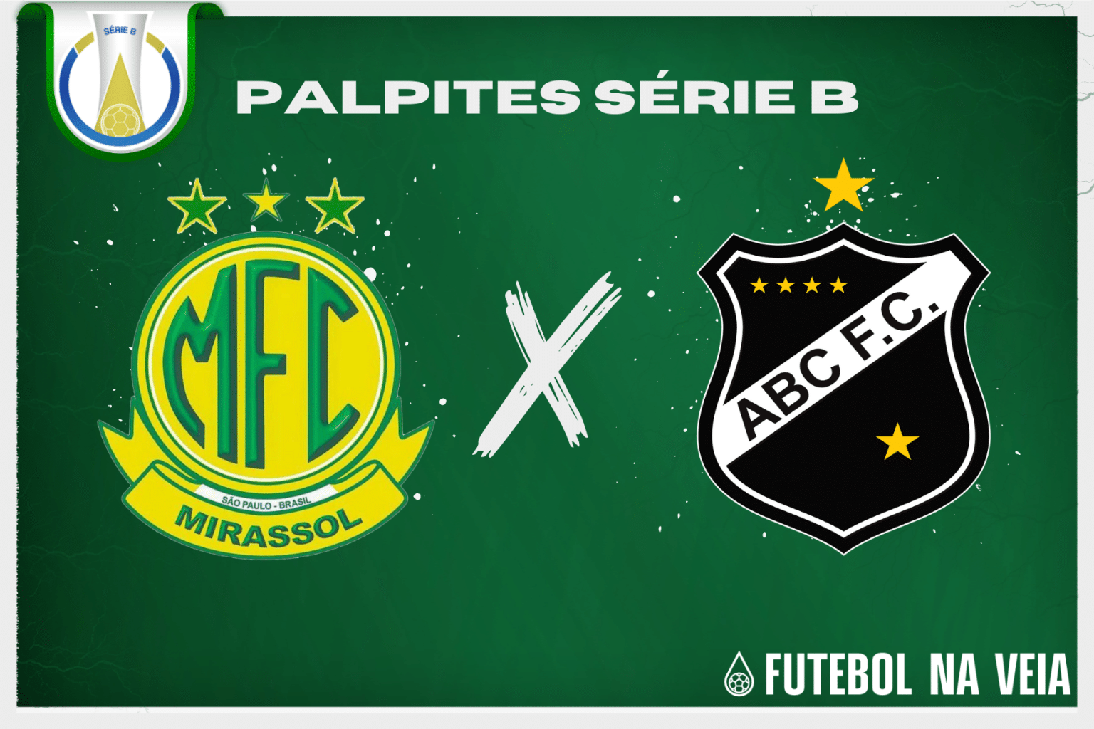 Palpite Mirassol x ABC &ndash; 25/06 &ndash; Brasileir&atilde;o S&eacute;rie B 2023