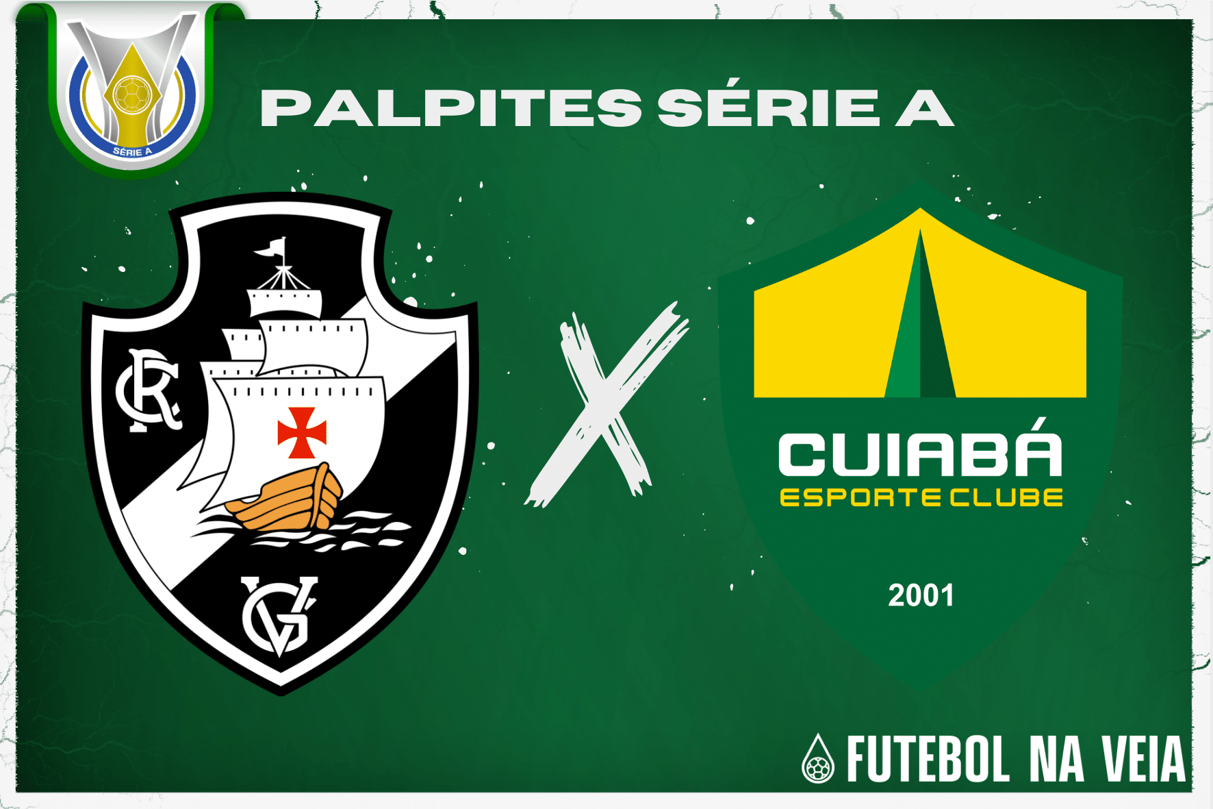 Palpite Vasco x Cuiab&aacute; &ndash; 26/06 &ndash; Brasileir&atilde;o S&eacute;rie A 2023