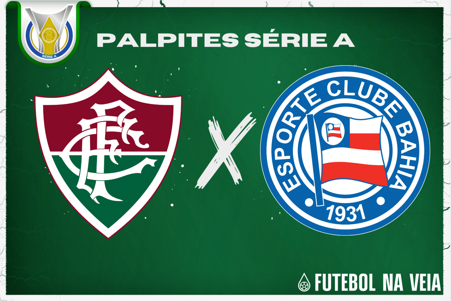 Palpite Fluminense x Bahia &ndash; 24/06 &ndash; Brasileir&atilde;o S&eacute;rie A 2023