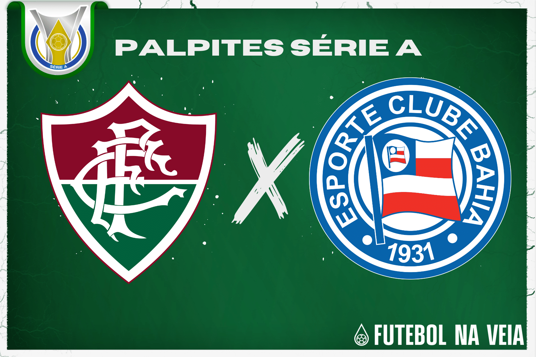 Palpite Fluminense x Bahia &ndash; 24/06 &ndash; Brasileir&atilde;o S&eacute;rie A 2023